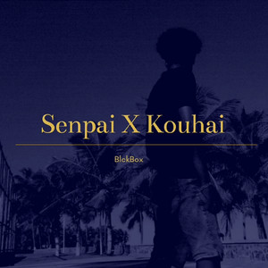Senpai X Kouhai (Explicit)