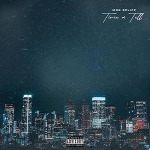 Time A Tell (Explicit)