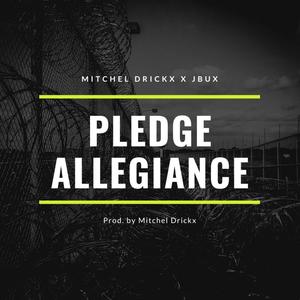 Pledge Allegiance (feat. J Bux) [Explicit]