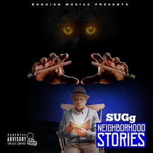 Neighborhood Stories (Explicit)