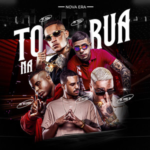 Tô na Rua (Explicit)