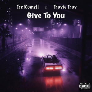 Give To You (Explicit)