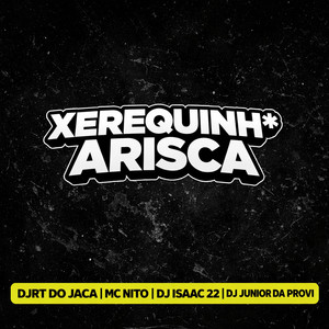 xerequinha arisca (Explicit)