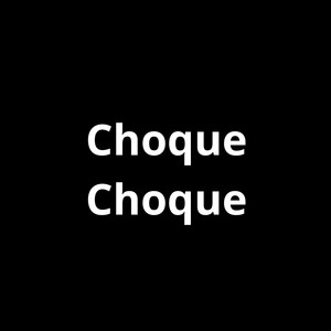 Choque Choque