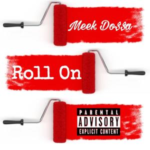 Roll On (Explicit)