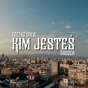 KIM JESTEŚ (Explicit)