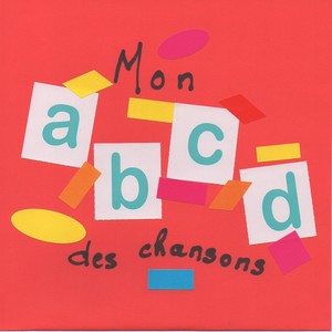 Mon ABCD des chansons