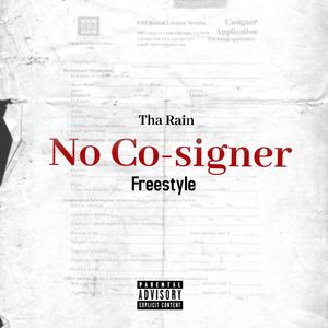 No Co-Signer (Freestyle) [Explicit]