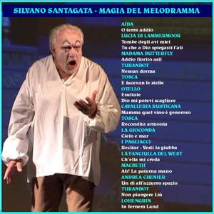 Silvano Santagata e la Magia del Melodramma