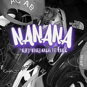 NANANA (feat. Enou) [Explicit]