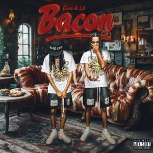 BACON (feat. LA) (Explicit)