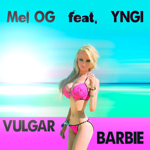 Vulgar Barbie (Explicit)