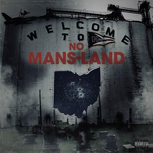 Welcome To No Mans-Land Pt. 1 (Explicit)