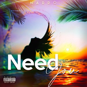 Need You (Explicit)