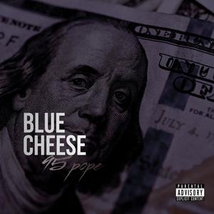 Blue Cheese (Explicit)