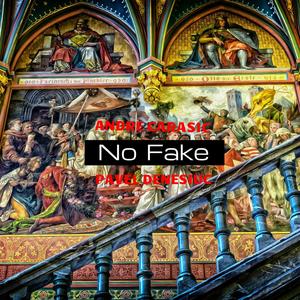 No Fake (feat. Pavel Denesiuc) [Explicit]