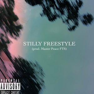 Stilly (Freestyle) [Explicit]