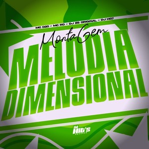 Montagem Melodia Dimensional (Explicit)