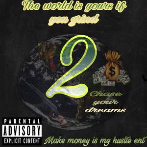 The world is yours if you grind 2 (Explicit)