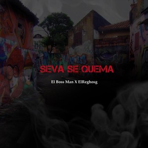 Seva Se Quema (Explicit)