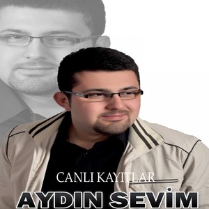 Sevdamıza Öldü Diyelim(Canlı Kayıtlar)