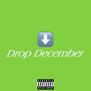 Drop December 2024 (Explicit)