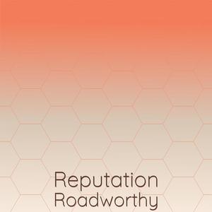 Reputation Roadworthy