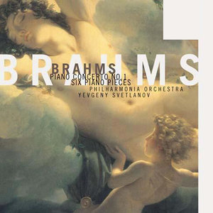 Brahms: Piano Concerto No. 1 & Six Pieces