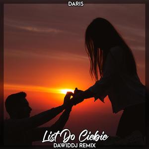 List Do Ciebie (feat. DARIS) [Remix]