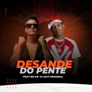 DESANDE DO PENTE (Explicit)