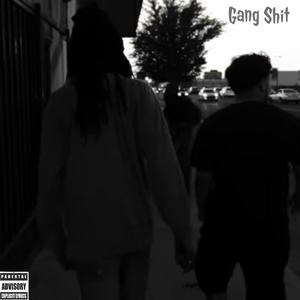Gang Shit(feat. Eastside Savvy & Huie V) (Explicit)