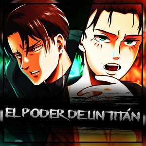 El Poder de un Titán Rap: Ya me acostumbré a perderlos(Levi y Eren)Shingeki no Kyojin Rap