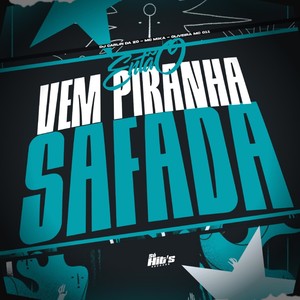 Então Vem Piranha Safada (Explicit)
