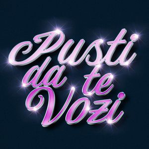 Pusti Da Te Vozi