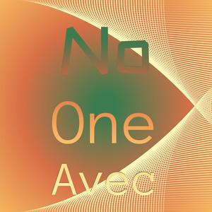 No one Avec