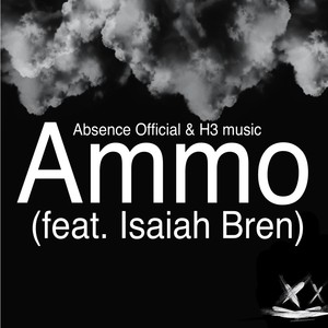 Ammo (feat. Isaiah Bren)