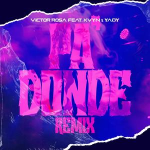 Pa' Donde (feat. Kvyn Y Yady) [Remix]