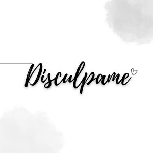 Disculpame