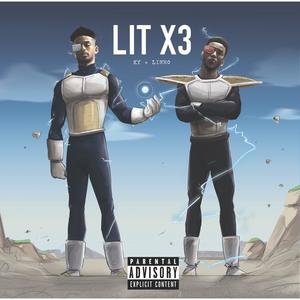 LIT X3 (feat. KY_MY_GUY) (Explicit)