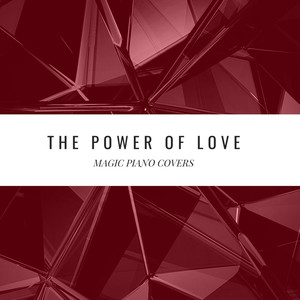 The Power of Love (Piano Version)