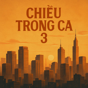 Chiều Trong Ca 3