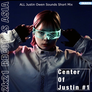 Center Of Justin #1 [ALL Justin Owen Sounds Short Mix] (Explicit)