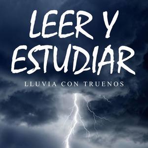 Leer y Estudiar: Lluvia Con Truenos, Pt. 05