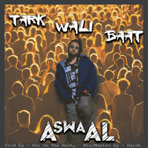 Tark Wali Baat(feat. Sez on the Beat) (Explicit)