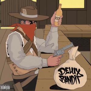 DELUX BANDIT (Explicit)