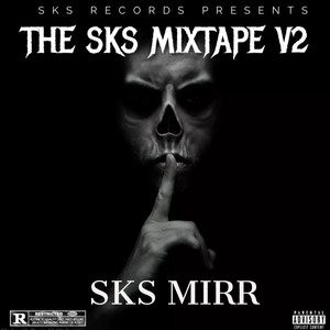 THE SKS Mixtape (Explicit)