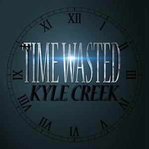 Time Wasted (Explicit)