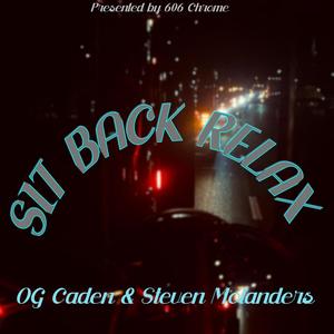 Sit Back Relax (feat. Steven Molanders) [Explicit]