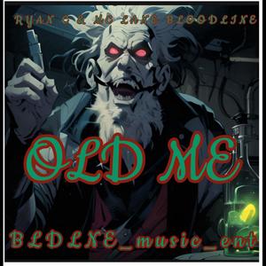 OLD ME (Explicit)