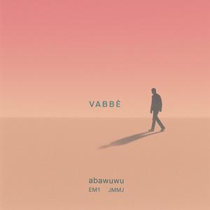 Vabbè (prod. jmmj) (feat. jmmj & EM1) (Explicit)